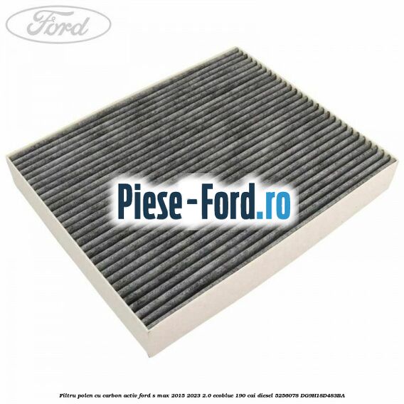 Filtru polen cu carbon activ Ford S-Max 2015-2023 2.0 EcoBlue 190 cai #B7736C0414 Filtru polen cu carbon activ Ford S-Max 2015-2023 2.0 EcoBlue 190 cai diesel #B7736C0414