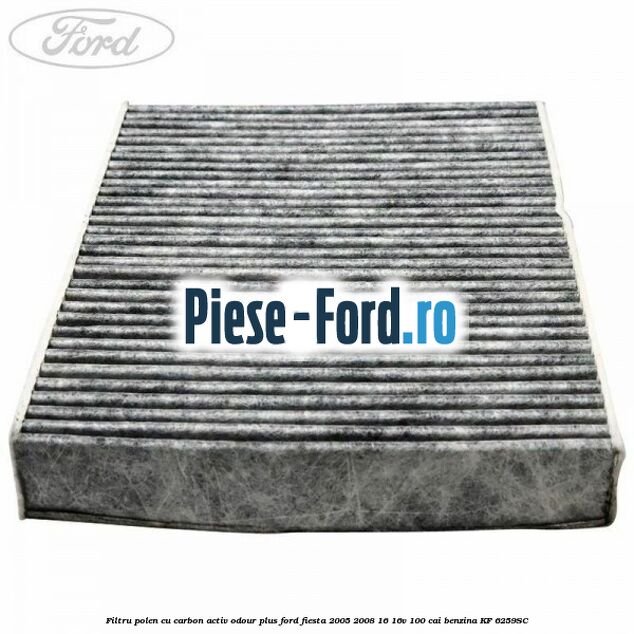Filtru polen cu carbon activ Odour Plus Ford Fiesta 2005-2008 1.6 16V 100 cai #E1563304C5 Filtru polen cu carbon activ Odour Plus Ford Fiesta 2005-2008 1.6 16V 100 cai #E1563304C5
