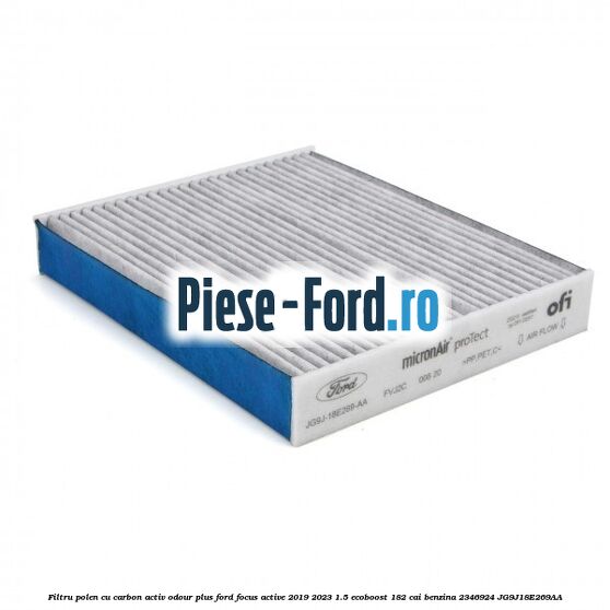 Filtru polen cu carbon activ Odour Plus Ford Focus Active 2019-2023 1.5 EcoBoost 182 cai benzina #1ED57BCE31