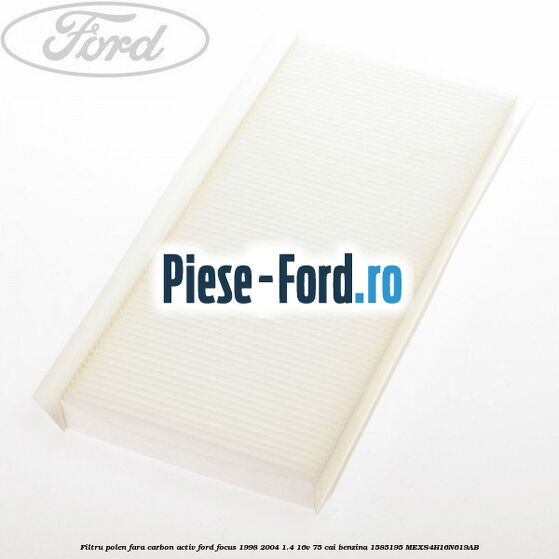 Filtru polen fara carbon activ Ford Focus 1998-2004 1.4 16V 75 cai benzina
