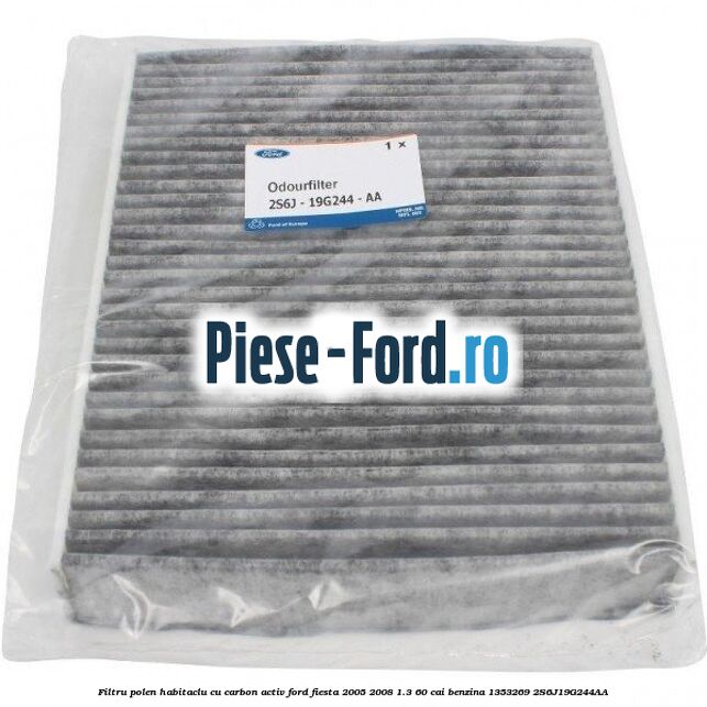 Filtru polen/habitaclu cu carbon activ Ford Fiesta 2005-2008 1.3 60 cai benzina #423190740F