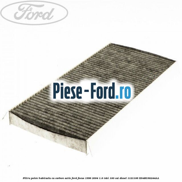 Filtru polen/habitaclu cu carbon activ Ford Focus 1998-2004 1.8 TDCi 100 cai diesel #6E3894A905