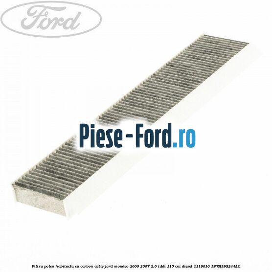 Filtru polen/habitaclu cu carbon activ Ford Mondeo 2000-2007 2.0 TDDI 115 cai diesel #BD34F25353