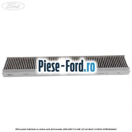 Filtru polen/habitaclu cu carbon activ Ford Mondeo 2000-2007 2.0 TDDI 115 cai diesel #BD34F25353