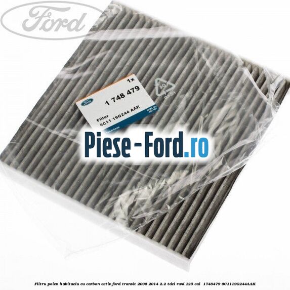 Filtru polen/habitaclu cu carbon activ Ford Transit 2006-2014 2.2 TDCi RWD 125 cai  #706F232253