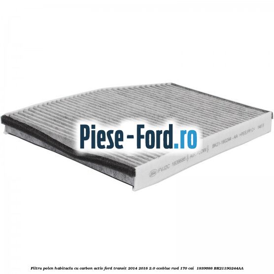 Filtru polen/habitaclu cu carbon activ Ford Transit 2014-2018 2.0 EcoBlue RWD 170 cai  #CF8C71324C