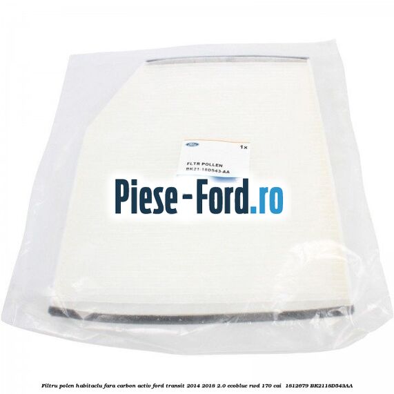 Filtru polen/habitaclu fara carbon activ Ford Transit 2014-2018 2.0 EcoBlue RWD 170 cai  #8E9415B9B0