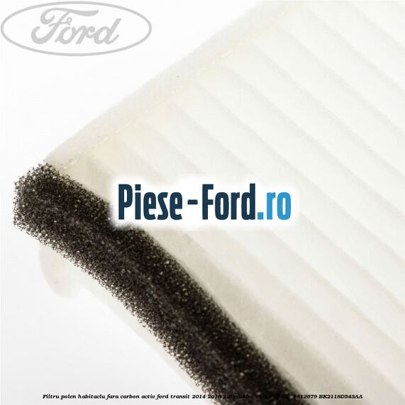 Filtru polen/habitaclu fara carbon activ Ford Transit 2014-2018 2.0 EcoBlue RWD 170 cai  #8E9415B9B0