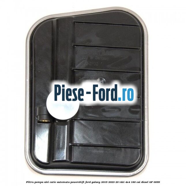Filtru pompa ulei cutie automata PowerShift Ford Galaxy 2015-2023 2.0 TDCi 4x4 180 cai #BF88EA72E5