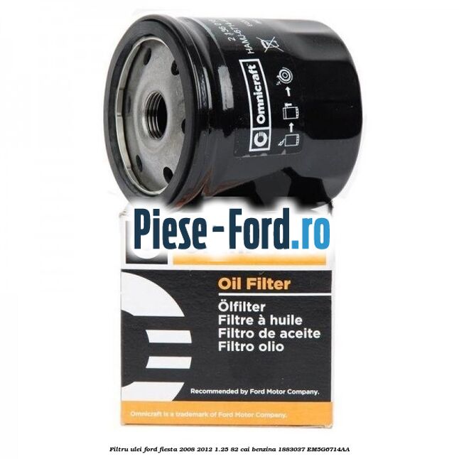 Filtru ulei Ford Fiesta 2008-2012 1.25 82 cai benzina #0B39CB0489