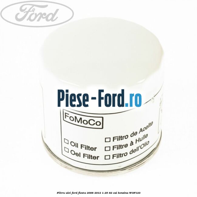 Filtru ulei Ford Fiesta 2008-2012 1.25 82 cai