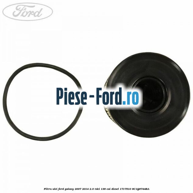 Filtru ulei Ford Galaxy 2007-2014 2.0 TDCi 136 cai diesel