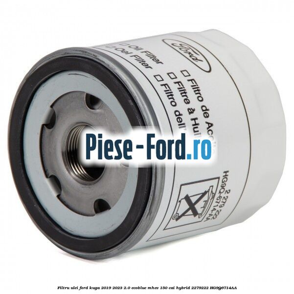 Filtru ulei Ford Kuga 2019-2023 2.0 EcoBlue mHEV 150 cai hybrid #B7CB4EC4FE