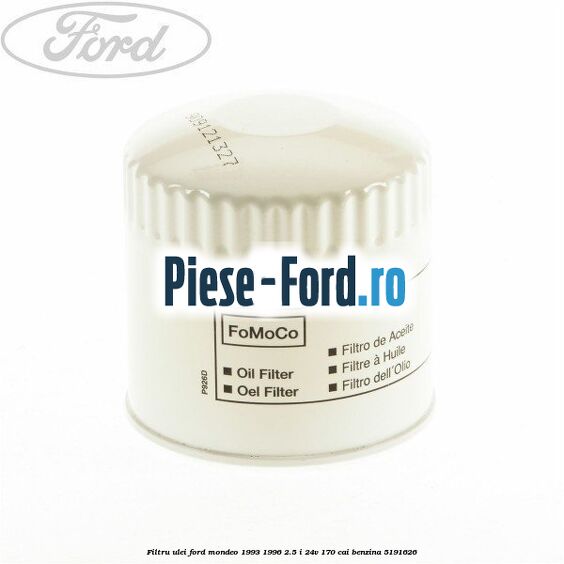Filtru ulei Ford Mondeo 1993-1996 2.5 i 24V 170 cai