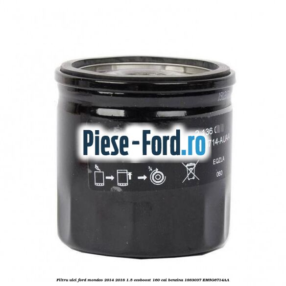 Filtru ulei Ford Mondeo 2014-2018 1.5 EcoBoost 160 cai benzina #A3F5EA3C17
