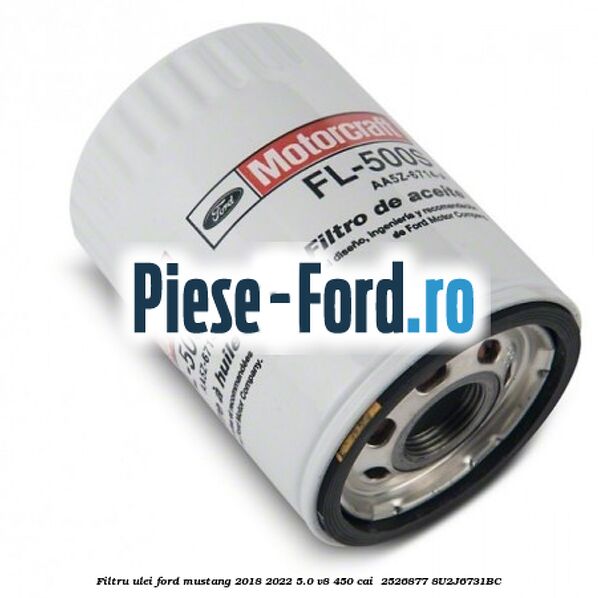Filtru ulei Ford Mustang 2018-2022 5.0 V8 450 cai  #08169D9DEE