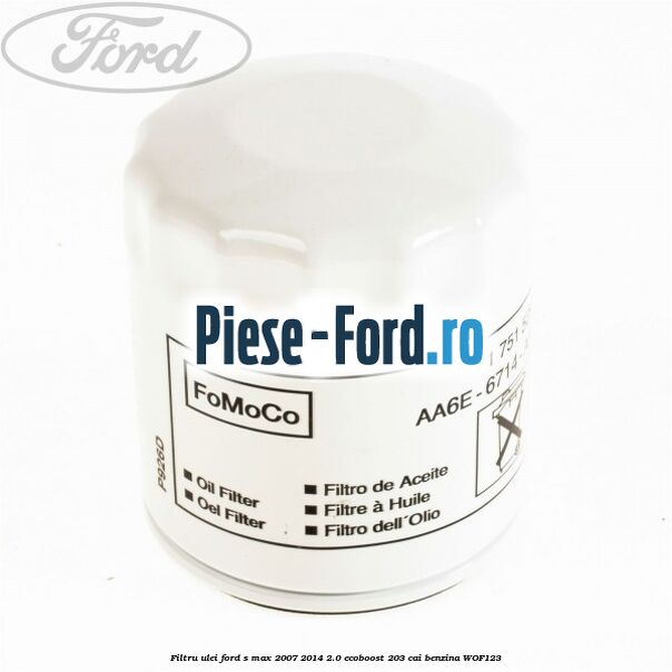 Adaptor filtru ulei Ford S-Max 2007-2014 2.0 EcoBoost 203 cai benzina