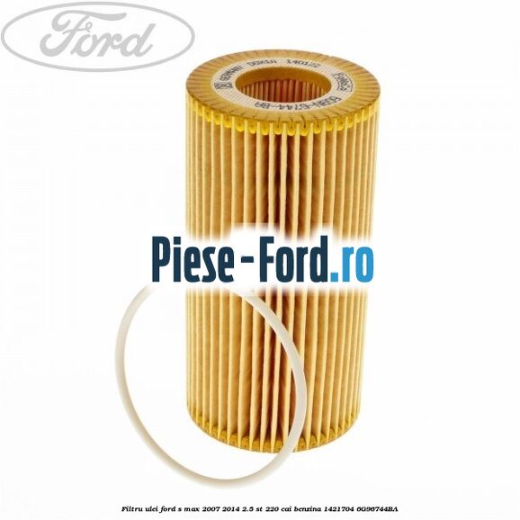Filtru ulei Ford S-Max 2007-2014 2.5 ST 220 cai benzina