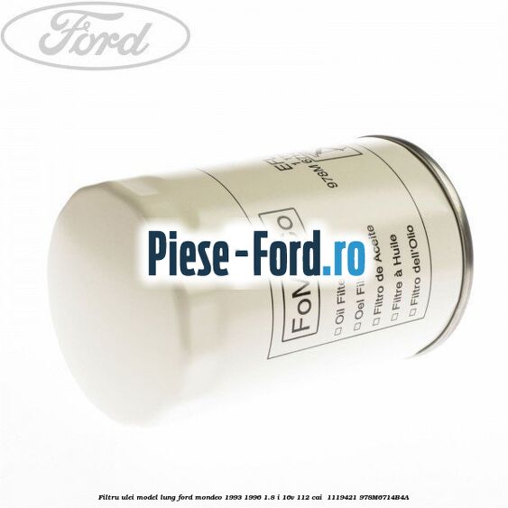 Filtru ulei model lung Ford Mondeo 1993-1996 1.8 i 16V 112 cai  #C1F3413415