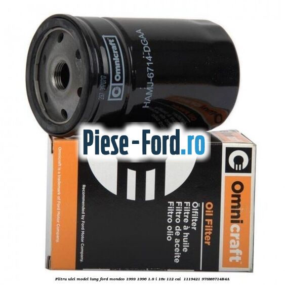 Filtru ulei model lung Ford Mondeo 1993-1996 1.8 i 16V 112 cai  #C1F3413415