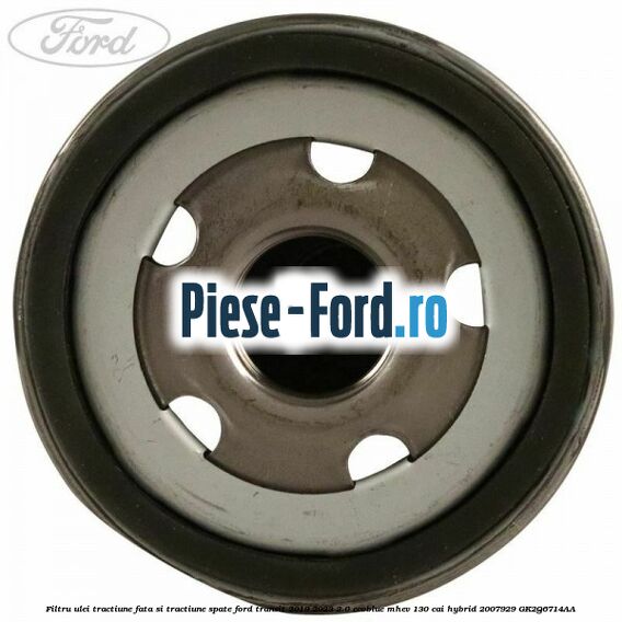 Filtru ulei tractiune fata si tractiune spate Ford Transit 2019-2023 2.0 EcoBlue mHEV 130 cai #6574999438 Filtru ulei tractiune fata si tractiune spate Ford Transit 2019-2023 2.0 EcoBlue mHEV 130 cai Hybrid #6574999438