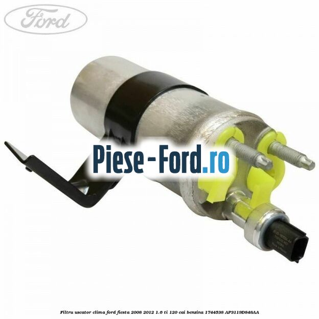 Filtru freon conducta clima Ford Fiesta 2008-2012 1.6 Ti 120 cai benzina