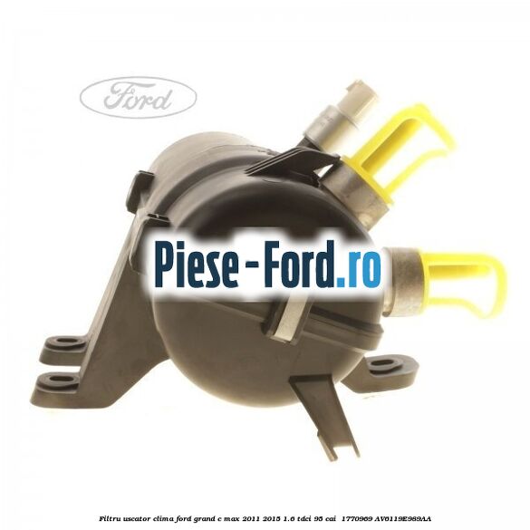 Filtru uscator clima Ford Grand C-Max 2011-2015 1.6 TDCi 95 cai  #33D10F7FFD