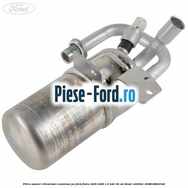 Filtru uscator climatizare conexiune jos Ford Fiesta 2005-2008 1.6 TDCi 90 cai diesel #F663893F8F