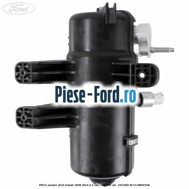 Filtru uscator Ford Transit 2006-2014 2.2 TDCi RWD 155 cai  #E9A4406353