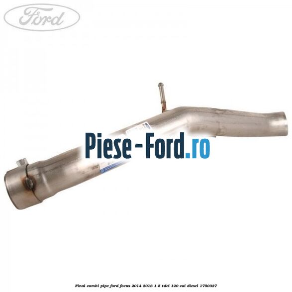 Final combi pipe Ford Focus 2014-2018 1.5 TDCi 120 cai diesel #ADDBC58677