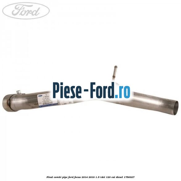 Final combi pipe Ford Focus 2014-2018 1.5 TDCi 120 cai diesel #ADDBC58677