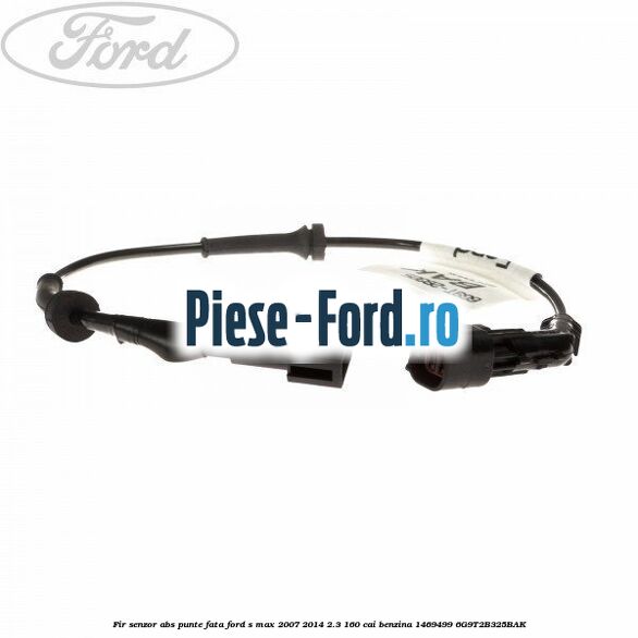 Fir senzor ABS punte fata Ford S-Max 2007-2014 2.3 160 cai benzina
