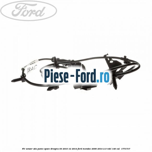 Fir senzor ABS punte spate dreapta 03/2010-12/2014 Ford Mondeo 2008-2014 2.0 TDCi 140 cai  #71051336A3