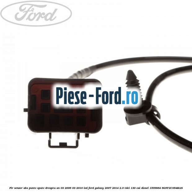 Fir senzor ABS punte spate dreapta an 03/2006-03/2010 IVD Ford Galaxy 2007-2014 2.0 TDCi 130 cai diesel #A5236D585D