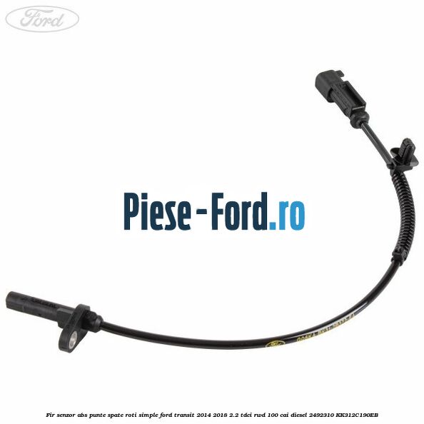 Fir senzor ABS punte spate roti duble Ford Transit 2014-2018 2.2 TDCi RWD 100 cai diesel
