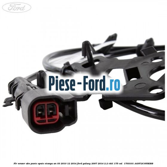 Fir senzor ABS punte spate stanga an 03/2010-12/2014 Ford Galaxy 2007-2014 2.2 TDCi 175 cai  #929FF6F3C9