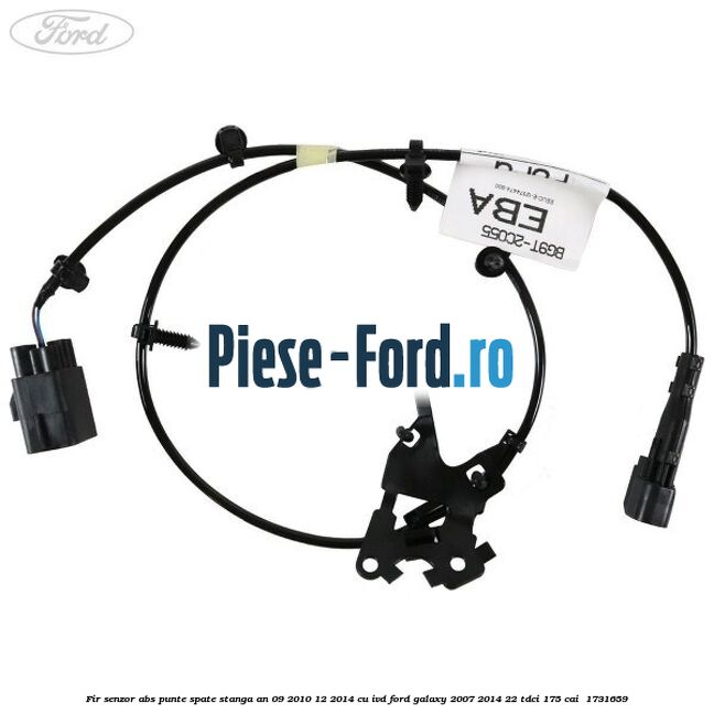 Fir senzor ABS punte spate stanga an 09/2010-12/2014 cu IVD Ford Galaxy 2007-2014 2.2 TDCi 175 cai #949EFBEA9E
