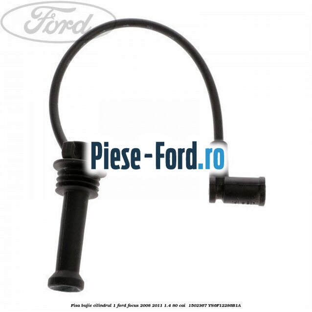 Fisa bujie cilindrul 1 Ford Focus 2008-2011 1.4 80 cai  #4FA564AD6E