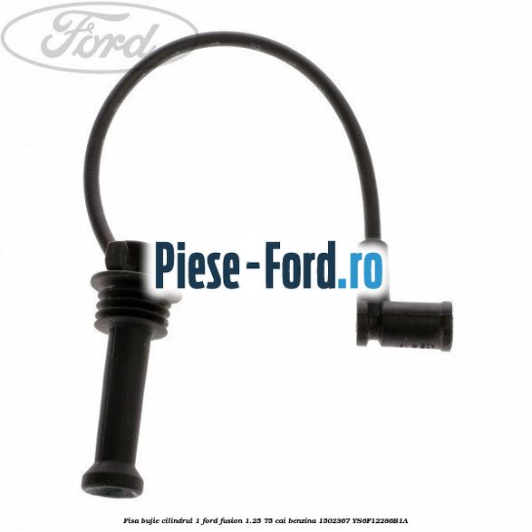 Fisa bujie cilindrul 1 Ford Fusion 1.25 75 cai benzina #97F8CA6C33