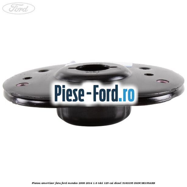 Flansa amortizor fata Ford Mondeo 2008-2014 1.8 TDCi 125 cai diesel #D49B4420CA