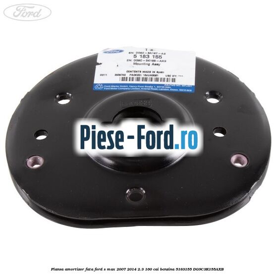 Flansa amortizor fata Ford S-Max 2007-2014 2.3 160 cai #EDC04374F1 Flansa amortizor fata Ford S-Max 2007-2014 2.3 160 cai benzina #EDC04374F1