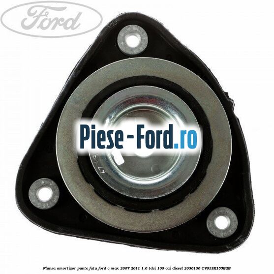 Element flansa amortizor punte spate superior Ford C-Max 2007-2011 1.6 TDCi 109 cai diesel