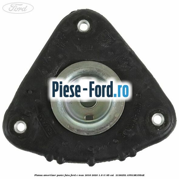 Flansa amortizor punte fata Ford C-Max 2016-2020 1.6 Ti 85 cai  #05E78118B1
