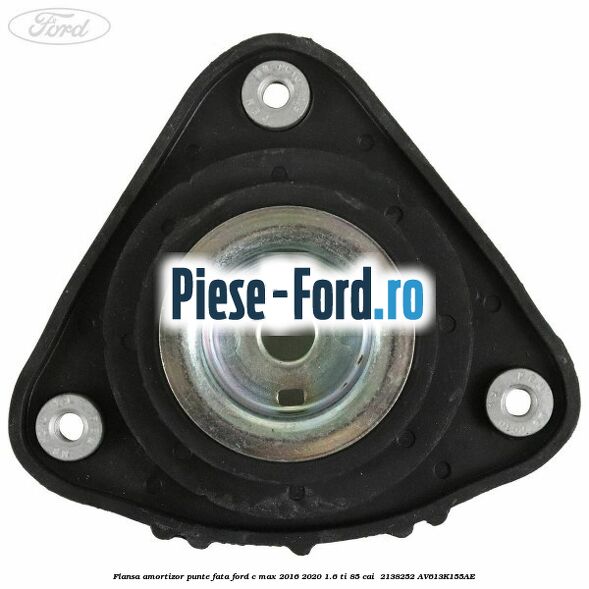 Flansa amortizor punte fata Ford C-Max 2016-2020 1.6 Ti 85 cai  #05E78118B1