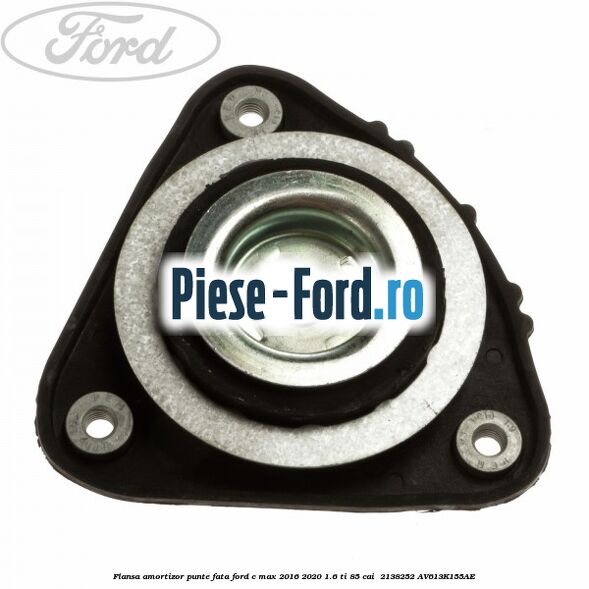 Flansa amortizor punte fata Ford C-Max 2016-2020 1.6 Ti 85 cai  #05E78118B1