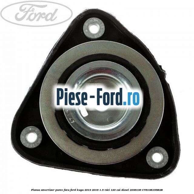Element flansa amortizor punte spate superior Ford Kuga 2013-2016 1.5 TDCi 120 cai diesel