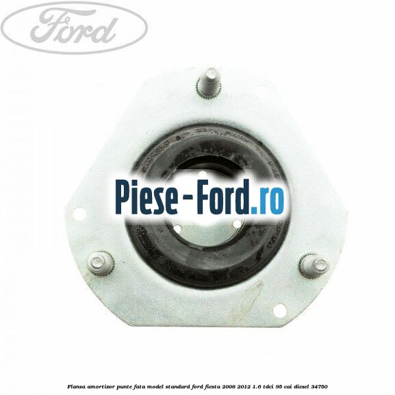 Flansa amortizor punte fata model standard Ford Fiesta 2008-2012 1.6 TDCi 95 cai