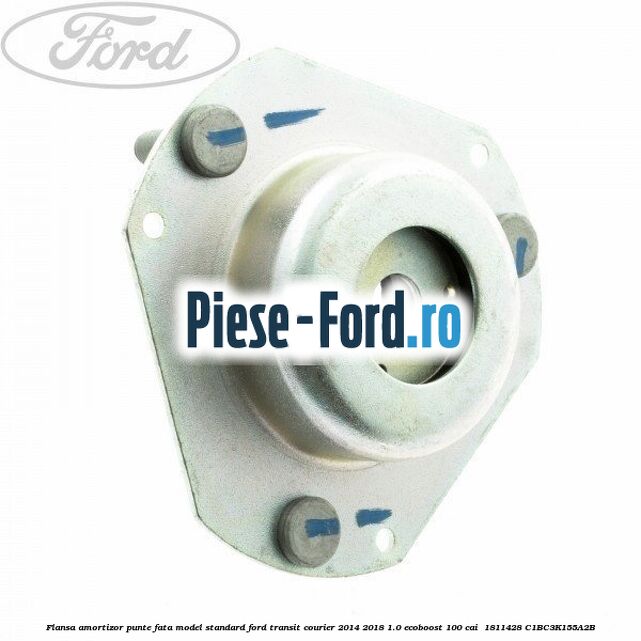 Flansa amortizor punte fata model standard Ford Transit Courier 2014-2018 1.0 EcoBoost 100 cai #AD73A4EF3E Flansa amortizor punte fata model standard Ford Transit Courier 2014-2018 1.0 EcoBoost 100 cai #AD73A4EF3E