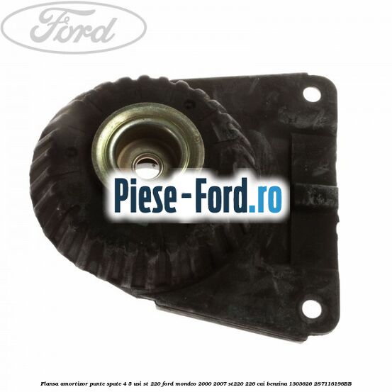 Flansa amortizor, punte fata Ford Mondeo 2000-2007 ST220 226 cai benzina