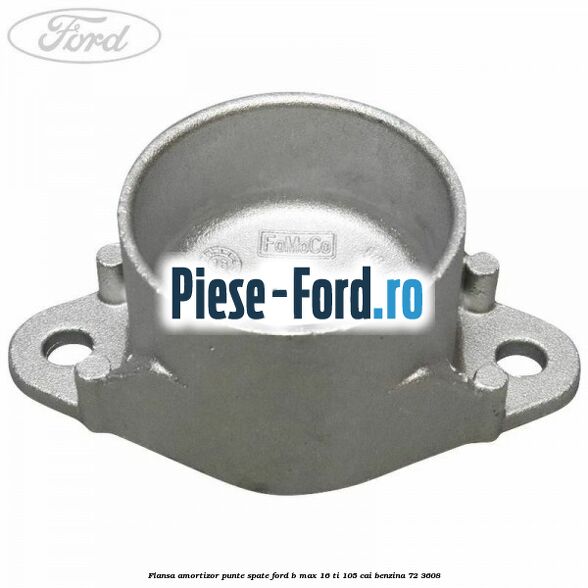 Flansa amortizor punte spate Ford B-Max 1.6 Ti 105 cai #6A44FDC488
